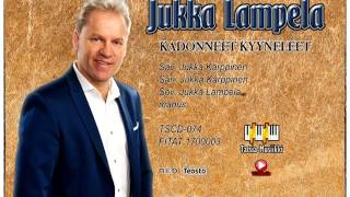 Jukka Lampela  Kadonneet kyyneleet FITAT1700003  TSCD073 [upl. by Ecyak]