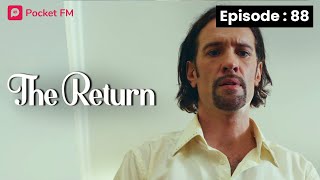 The Return  Ep 88  Why didnt my husband save me [upl. by Arst]