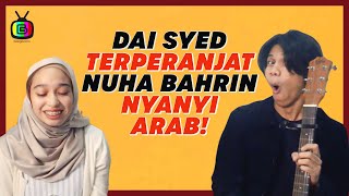 DAI SYED TERPERANJAT NUHA BAHRIN NYANYI ARAB [upl. by Ydahs]