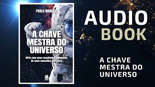 Audiobook A CHAVE MESTRA DO UNIVERSO  Pablo Marçal [upl. by Ner]