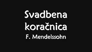 F Mendelssohn Svadbena koračnica [upl. by Beattie]