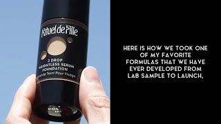 How we developed 3 Drop Weightless Serum Foundation  Rituel de Fille [upl. by Naic530]