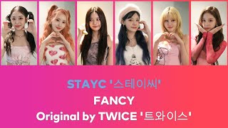 STAYC 스테이씨  FANCY AI Cover Original by TWICE 트와이스 [upl. by Ziegler395]