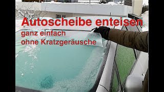 Autoscheibe einfach enteisen ohne Kratzgeräusche [upl. by Fredric]