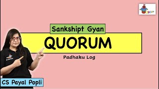 Quorum  What is Quorum  Quorum of a Meeting  Quorum in Company Law CS Payal Popli [upl. by Narayan]