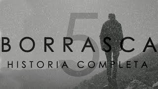 BORRASCA 5 En español Historia completa  Creepypasta [upl. by Calvinna777]