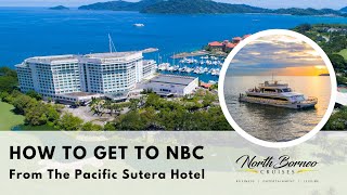 How To Get To North Borneo Cruises from The Pacific Sutera Hotel Shortest Walking Route [upl. by Anilram18]