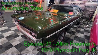 Episode 31  Automotive Tales Alton Freemans 1970 Plymouth Fury III [upl. by Rohpotsirhc659]