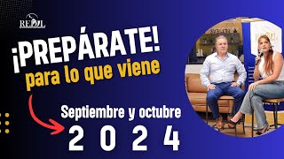 ¡PREPÁRATE Para lo que viene Instrucciones para septiembre y octubre 2024 [upl. by Wall]