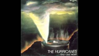 The Hurricanes  Only One Night HQ [upl. by Werd]