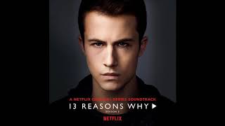 Hembree  Culture  13 Reasons Why Season 3 OST [upl. by Limemann315]