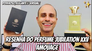 Resenha do Perfume Jubilation XXV Amouage Poderoso Elegante e Sensual [upl. by Twyla881]