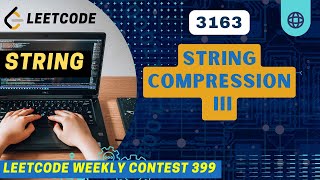 3163 String Compression III [upl. by Noissap]