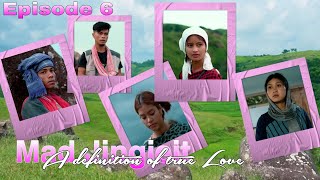 Mad Jingieit  A definition of true Love  Episode 6 [upl. by Esorrebma]