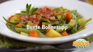 Kochen mit Globus  Bunte Bohnesupp [upl. by Asina]