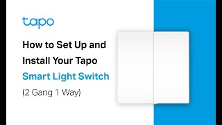 How to Set Up and Install Your Tapo Smart Light Switch 2 Gang 1 Way Tapo S220 [upl. by Rennane972]