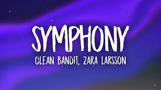 Clean Bandit  Symphony ft Zara Larsson [upl. by Onileba]