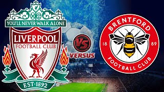 LIVERPOOL VS BRENTFORD FC  ENGLISH PREMIER LEAGUE 2024 [upl. by Annaitat]