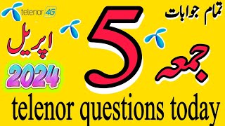 5 April 2024 Questions and Answers  My Telenor Today Questions  Telenor Questions Today  Telenor [upl. by Asylem403]