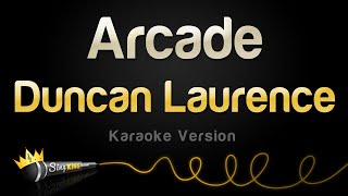 Duncan Laurence  Arcade Karaoke Version [upl. by Alegna]