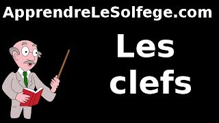 Les clefs en musique  apprendre le solfège et la musique [upl. by Mikkanen]