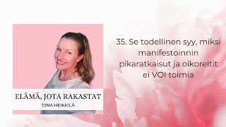 35 Se todellinen syy miksi manifestoinnin pikaratkaisut ja oikoreitit ei voi toimia [upl. by Tella]