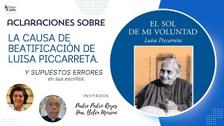 ACLARACION SOBRE LA CAUSA DE BEATIFICACION DE LUISA PICCARRETA Y POSIBLES ERRORES EN SUS ESCRITOS [upl. by Avuha]