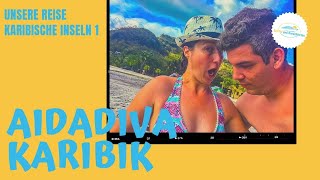 AIDAdiva Karibische Inseln ✅ AIDA Karibik Kreuzfahrt Reisevideo Alle Karibik Infos [upl. by Vachel]