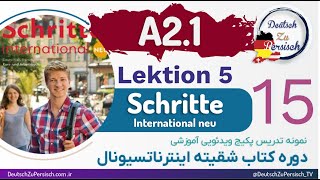 Schritte international neu A21 قسمت پنجم  درس پنجم نمونه تدریس کتاب شقیته اینترناتسیونال [upl. by Nazario]