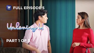 Unloving U  Episode 5  Part 1 of 3  IWantTFC Originals Playback [upl. by Stickney28]