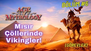 Age of Mythology  Mısır Çöllerinde Vikingler  Görevler Bölüm 6 [upl. by Dyanne935]