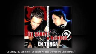 Dj Sanny J amp Dniele  En Tanga Fabio De Venere Edit Remix [upl. by Rob]