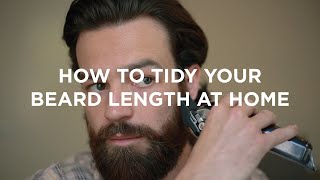 Expert Barber Advice  How to Tidy Your Beard Length at Home [upl. by Eyllom300]