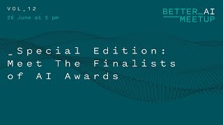 Vol 12 Special Edition  Meet the Finalists of AI Awards [upl. by Sivet]