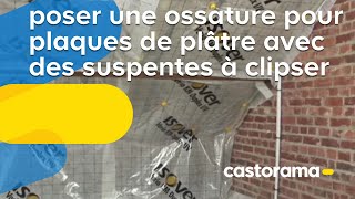 Poser une ossature pour plaques de plâtre avec suspentes à clipser Castorama [upl. by Eiznyl]