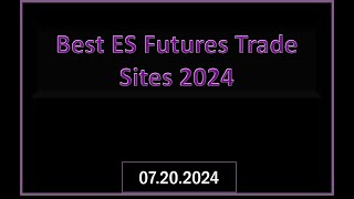 Dr Handleys Review Best ES Futures Trade Sites [upl. by Chancey]