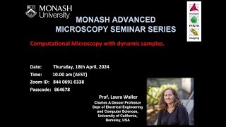 Monash Advanced Microscopy Seminar Laura Waller Computer Sciences Univ of California Berkeley USA [upl. by Ednutey914]