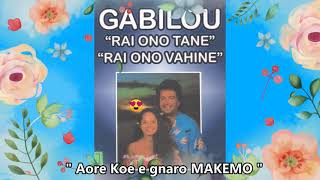 quot Aore koe e gnaro MAKEMO quot  GABILOU [upl. by Deryl87]