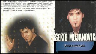 Sekib Mujanovic  Sunce svanulo  Audio 2002 HD [upl. by Aribold]