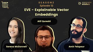 EVE  Explainable Vector Embeddings  DRT S2E12 [upl. by Lottie143]