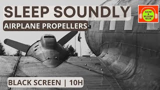 AIRPLANE PROPELLERS SOUND FOR SLEEPING OR RELAXING  BROWN NOISE😴 blackscreen 10hours ✈️🎧 [upl. by Gnous67]