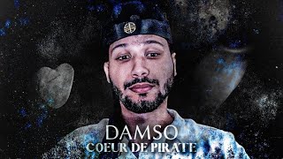 DAMSO  COEUR DE PIRATE Ecoute en direct [upl. by Sells]