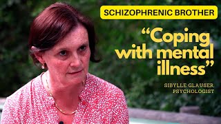 Schizophrenic Life as a Relative  PODCAST with Psychologist Sibylle Glauser schizophrenia [upl. by Sahpec980]