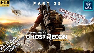 Ghost Recon Wildlands  Türkçe  25  YOLUMUZ UZUN [upl. by Ocsirf]