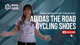 Sepatu Sepeda Adidas Emang ada  Unboxing Adidas The Road Cycling Shoes amp Velosamba  Anonim Cycle [upl. by Kory]