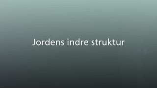 Jordens indre struktur [upl. by Acessej]