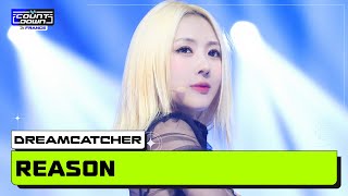 Dreamcatcher 드림캐쳐  REASON  MCOUNTDOWN IN FRANCE [upl. by Eikcaj]