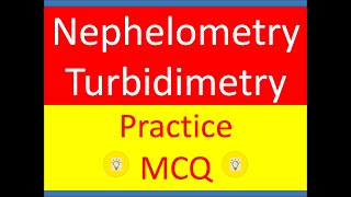 Nephelometry and Turbidimetry MCQ Practice Question set TYBSc  MSc Analytical Chemistry with music [upl. by Elsinore]