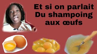 Shampoing aux œufsavantages et bienfaits sur les cheveux afrofrisés ou bouclés [upl. by Wilterdink]