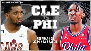 Cleveland Cavaliers vs Philadelphia 76ers Full Game Highlights  Feb 23  2024 NBA Season [upl. by Llevron]